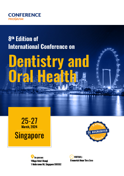 8th Edition of International Conference on  Dentistry and Oral Health | Singapore, Singapore Program